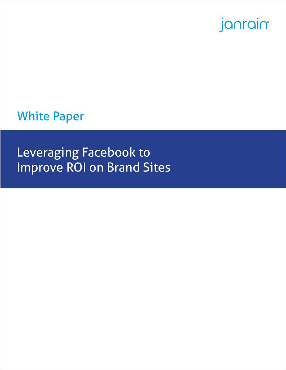 Leveraging Facebook to Improve ROI on Brand Sites