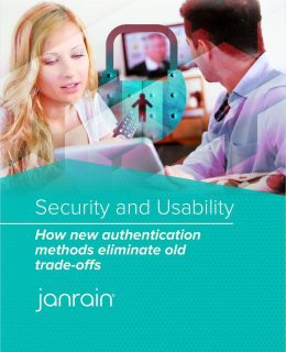 Security and Usability: How New Authentication Methods Eliminate Old Trade-offs
