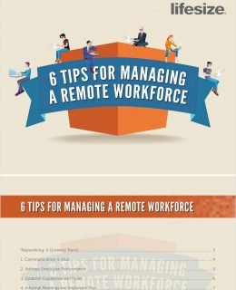 6 Tips for Managing a Remote Workforce Guide