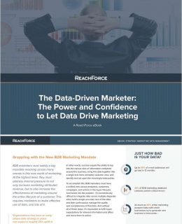 The Data-Driven Marketer: The Power and Confidence to Let Data Drive Marketing