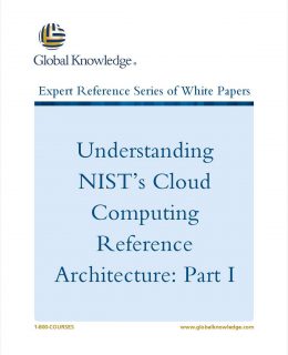 Understanding NIST's Cloud Computing Reference Architecture: Part I