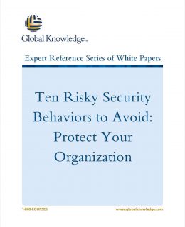 Ten Risky Security Behaviors to Avoid: Protect Your Organization
