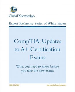 CompTIA: Updates to A+ Certification Exams
