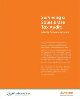 Surviving a Sales & Use Tax Audit: A Guide for Manufacturers