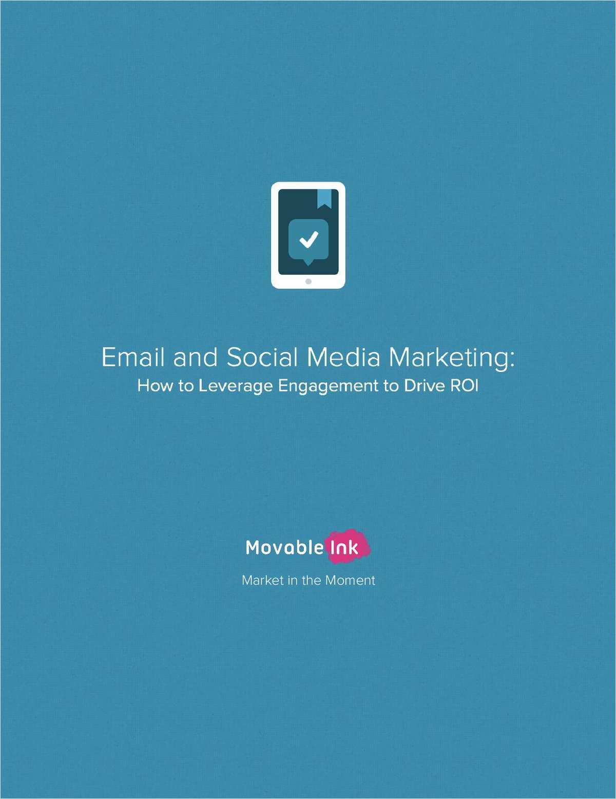 Email and Social Media Marketing: How to Leverage Engagement to Drive ROI