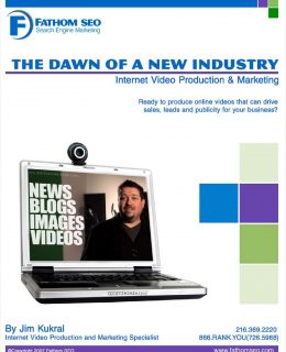 The Dawn of a New Industry - Internet Video Production and Marketing