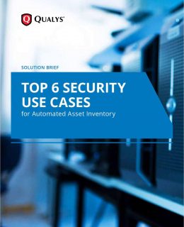 Top 6 Security Use Cases for Automated Asset Inventory