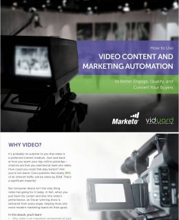 Marketo & Vidyard Present: How to Use Video Content and Marketing Automation to Better Engage, Qualify, and Convert Your Buyers