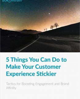 5 Things You Can Do to Make Your Customer Experience Stickier