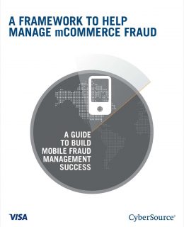 A Framework To Help Manage Mobile Commerce Fraud: Read The White Paper