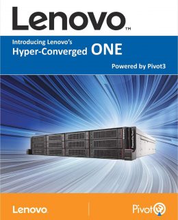 Lenovo and Pivot3 Launch a Global Hyper-Converged Infrastructure Solution