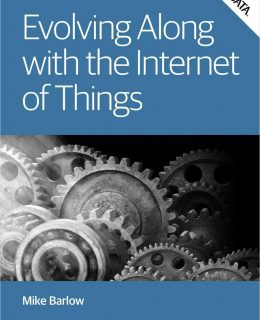 Evolving Along with the Internet of Things
