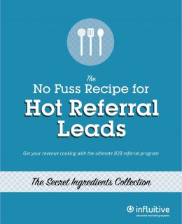 The Secret Ingredient for Hot Referral Leads