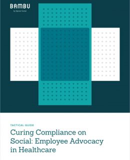 Curing Compliance on Social: Employee Advocacy in Healthcare