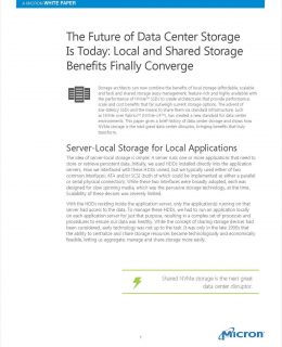 The Future of Data Center Storage is Today: Local and Shared Storage Benefits Finally Converge