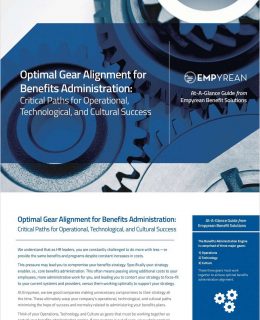 Optimal Gear Alignment for Benefits Administration: Critical Paths for Operational, Technological, and Cultural Success