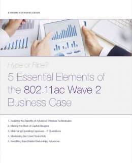 Hype or Ripe? 5 Essential Elements of the 80211ac Wave 2 Business Case