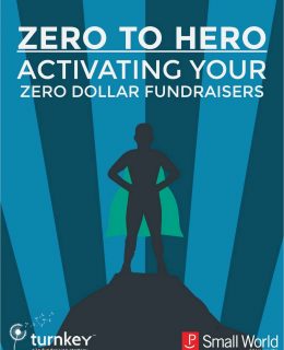 Zero to Hero: Activate Your Zero Dollar Fundraisers