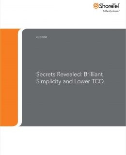 Secrets Revealed: Brilliant Simplicity and Lower Total Cost of Ownership
