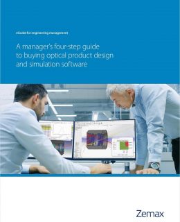 A Four-Step Guide to Buying Optical Product Design and Simulation Software