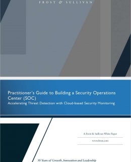 Frost & Sullivan: Practitioner's Guide to Building a Security Operations Center