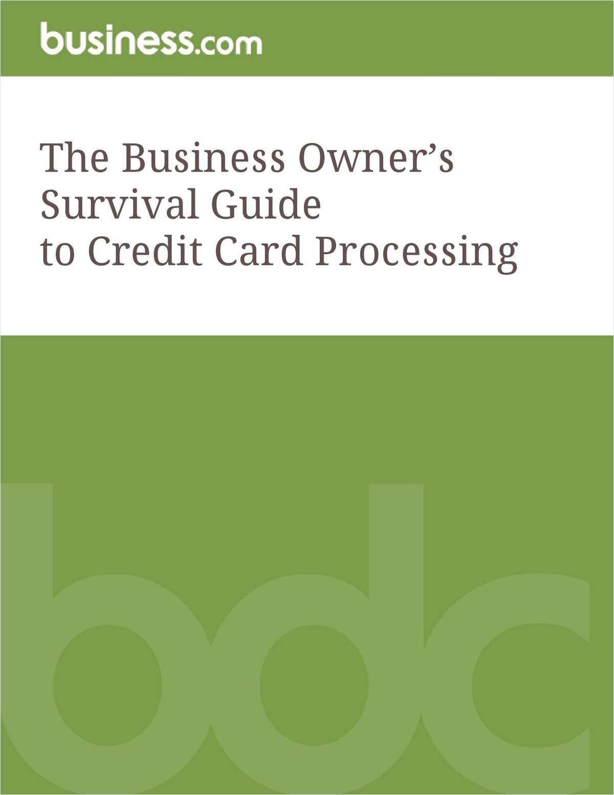 The Business Owner's Survival Guide to Credit Card Processing