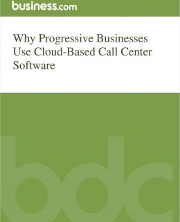 Why Progressive Businesses Use Cloud-Based Call Center Software