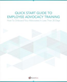 Quick Start Guide To Employee Advocacy Training
