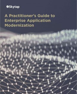 A Practitioner's Guide to Enterprise Application Modernization