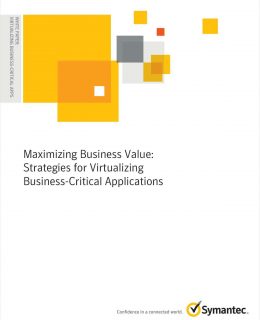 Maximizing Business Value: Strategies for Virtualizing Business-Critical Applications