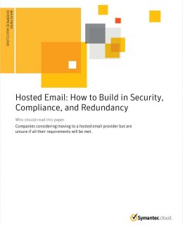 Hosted Email: How to Build in Security, Compliance, and Redundancy