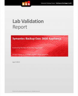 Lab Validation Report: Symantec Backup Exec 3600 Appliance