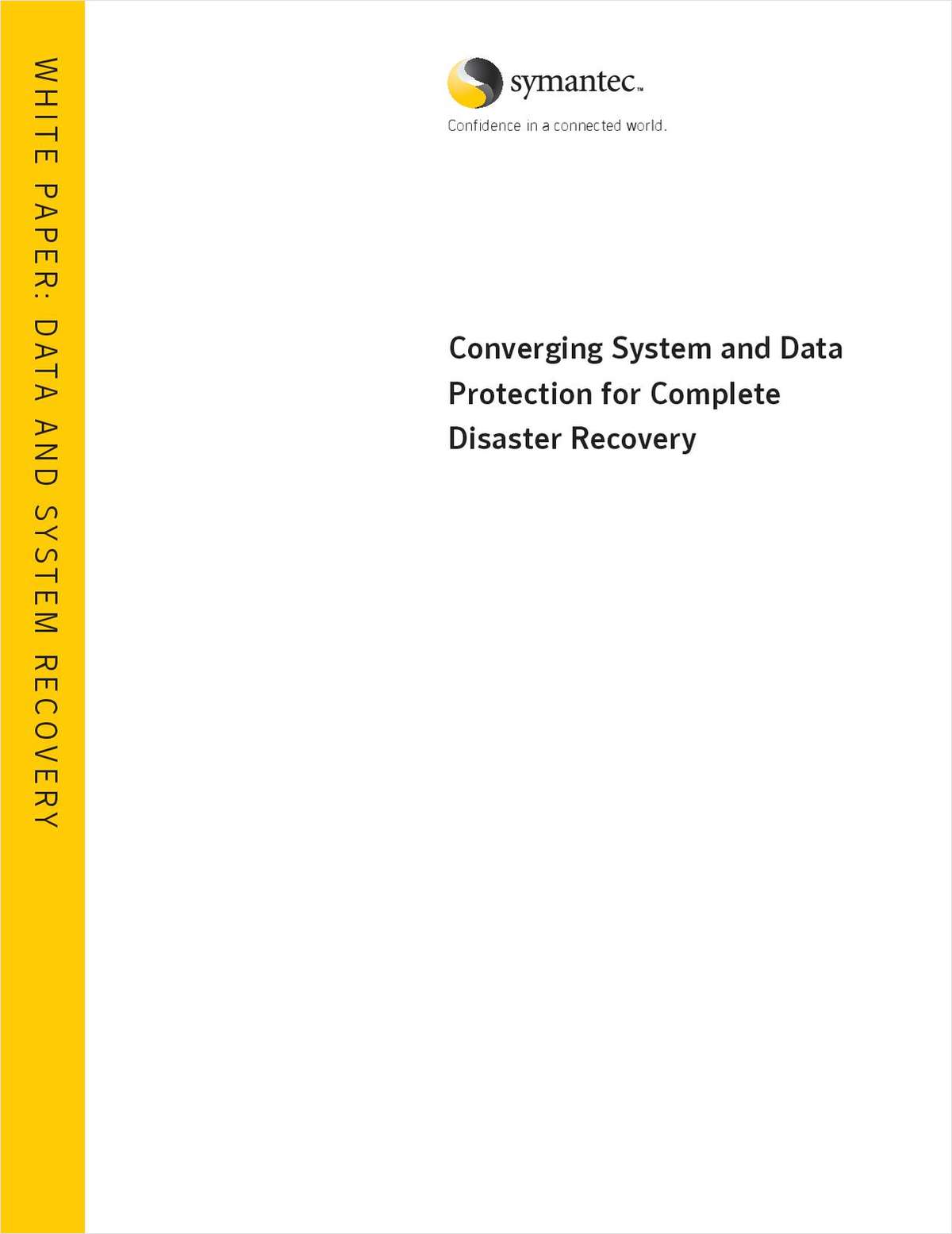 Converging System and Data Protection for Complete Disaster Recovery