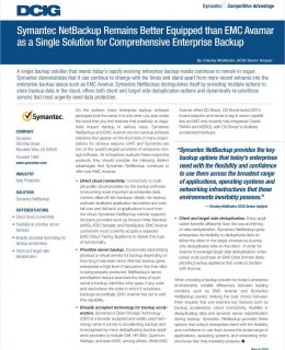 Symantec NetBackup Remains Better Equipped than EMC Avamar as a Single Solution for Comprehensive Enterprise Backup