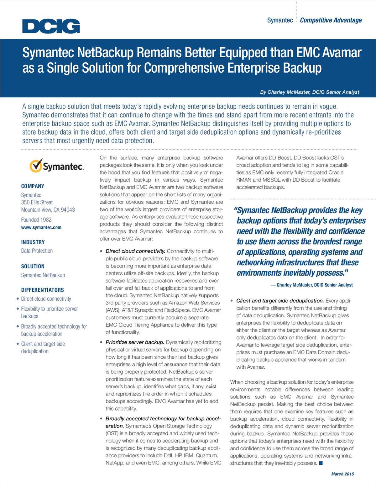 Symantec NetBackup Remains Better Equipped than EMC Avamar as a Single Solution for Comprehensive Enterprise Backup