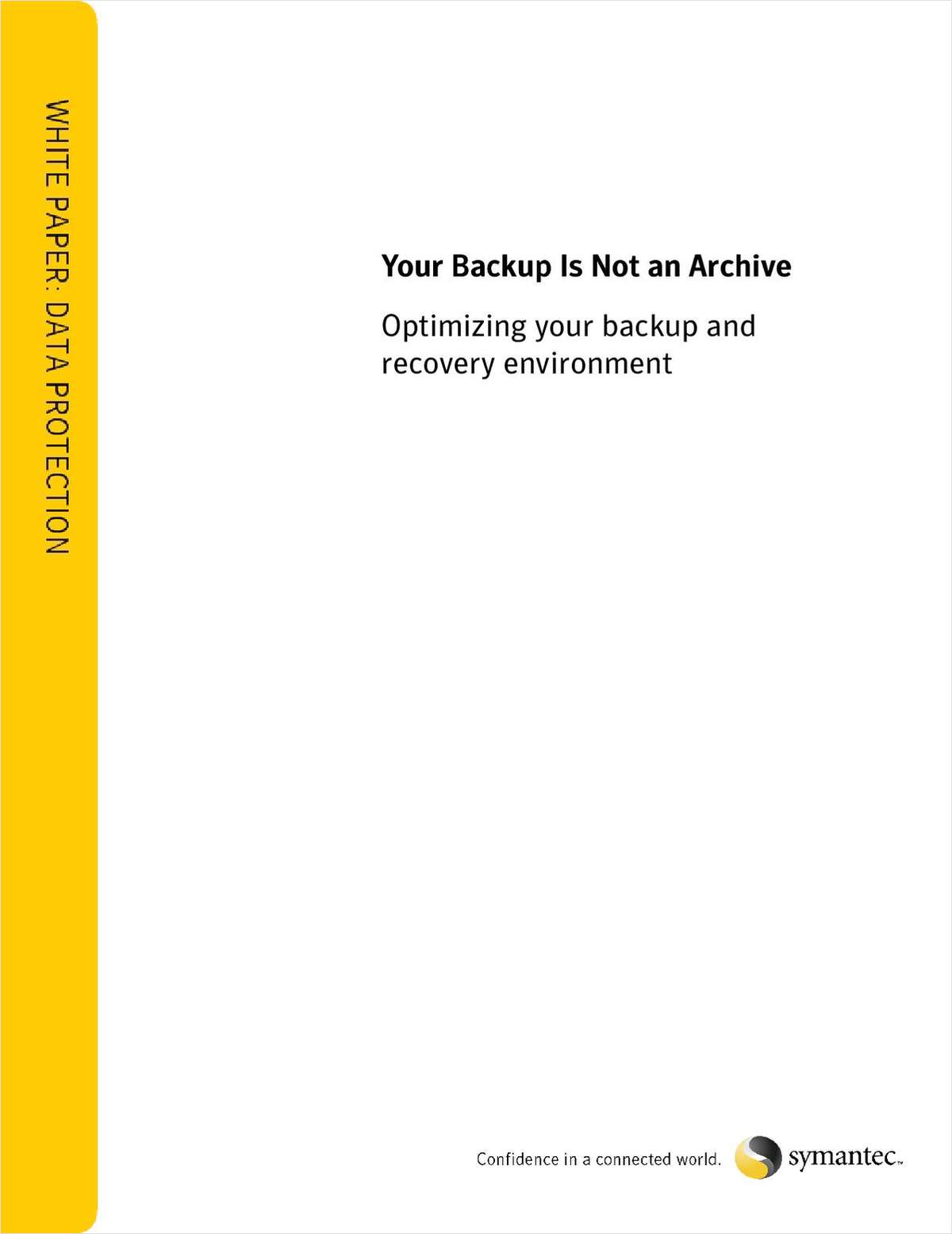 Your Backup Is Not an Archive -Optimizing Your Backup and Recovery Environment
