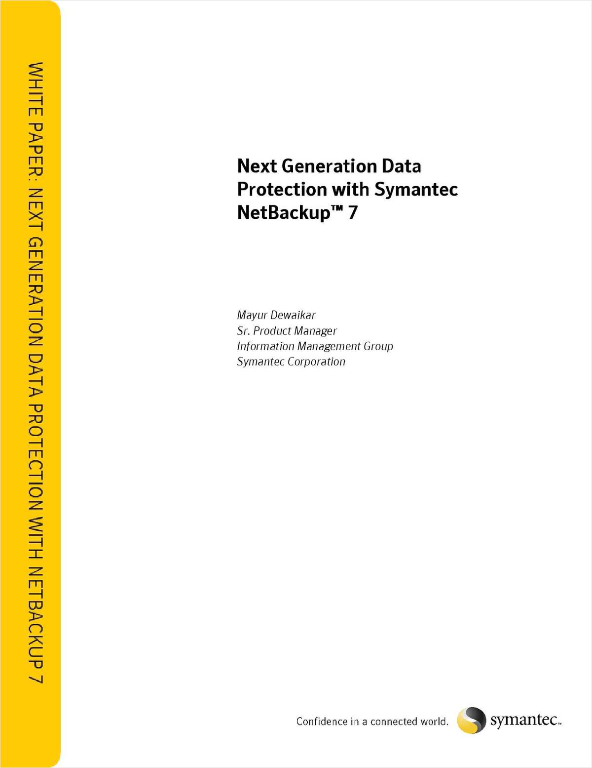 Next Generation Data Protection with Symantec NetBackup™ 7