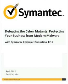 Defeating the Cyber Mutants: Protecting Your Business from Modern Malware