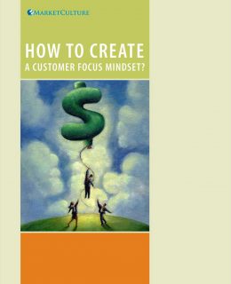 How to Create a Customer-Focus Mindset and Drive Business Growth