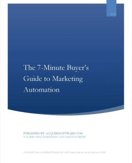 7-Minute Buyer's Guide: Selecting the Right Marketing Automation Platform for Your Organization