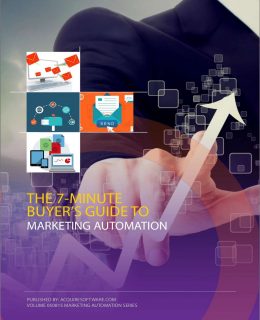 7-Minute Buyer's Guide: Selecting the Right Marketing Automation Platform for Your Company
