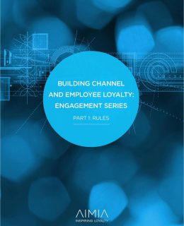 Building Channel and Employee Loyalty: Engagement Series  Part 1: Rules