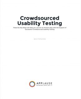 6 Steps to an Intuitive App with Crowdsourced Usability Testing