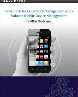 End User Experience Management Complements Mobile Device Management
