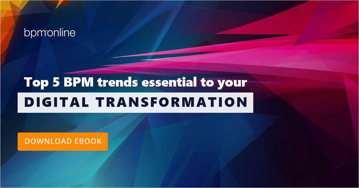 Top 5 BPM Trends Essential to Your Digital Transformation