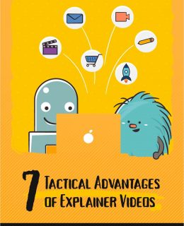 7 Tactical Advantages of Explainer Videos
