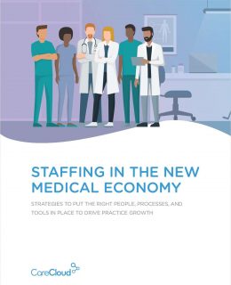 Staffing in the New Medical Economy