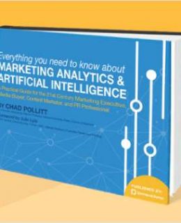 Everything You Need to Know About Marketing Analytics and Artificial Intelligence
