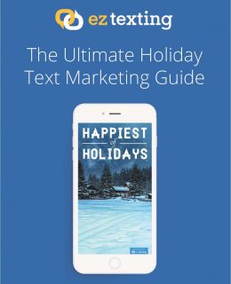 EZ Texting Holiday Text Marketing Guide