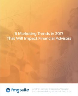6 Marketing Trends That Will Impact Financial Advisors